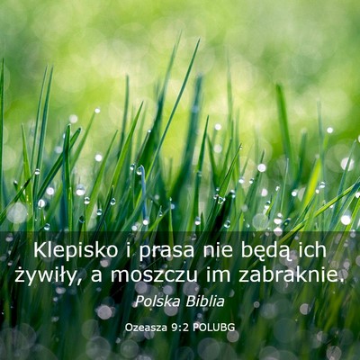 Picture 03 - Ozeasza 9:2 POLUBG - Klepisko i prasa nie będą ich żywiły, a - Bible Verse Picture