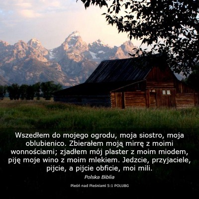 Picture 03 - Pieśń nad Pieśniami 5:1 POLUBG - Wszedłem do mojego ogrodu, moja siostro, moja - Bible Verse Picture