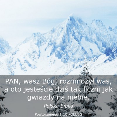 Picture 03 - Powtórzonego 1:10 POLUBG - PAN, wasz Bóg, rozmnożył was, a oto jesteście - Bible Verse Picture