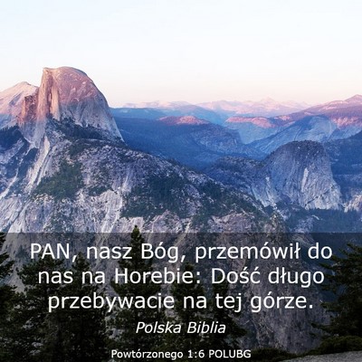Picture 03 - Powtórzonego 1:6 POLUBG - PAN, nasz Bóg, przemówił do nas na Horebie: - Bible Verse Picture