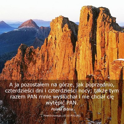 Picture 03 - Powtórzonego 10:10 POLUBG - A ja pozostałem na górze, jak poprzednio, - Bible Verse Picture