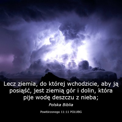 Picture 03 - Powtórzonego 11:11 POLUBG - Lecz ziemia, do której wchodzicie, aby ją - Bible Verse Picture