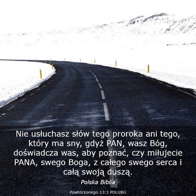 Picture 03 - Powtórzonego 13:3 POLUBG - Nie usłuchasz słów tego proroka ani tego, - Bible Verse Picture