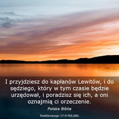 Picture 03 - Powtórzonego 17:9 POLUBG - I przyjdziesz do kapłanów Lewitów, i do - Bible Verse Picture