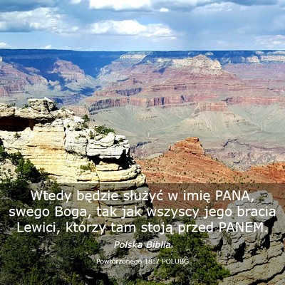 Picture 03 - Powtórzonego 18:7 POLUBG - Wtedy będzie służyć w imię PANA, swego Boga, - Bible Verse Picture
