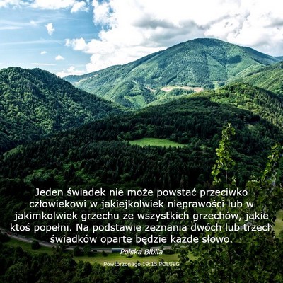 Picture 03 - Powtórzonego 19:15 POLUBG - Jeden świadek nie może powstać przeciwko - Bible Verse Picture