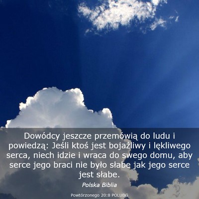 Picture 03 - Powtórzonego 20:8 POLUBG - Dowódcy jeszcze przemówią do ludu i powiedzą: - Bible Verse Picture