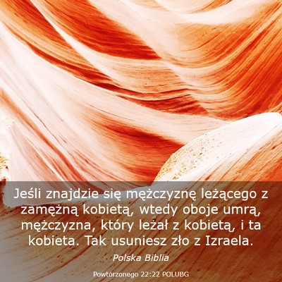 Picture 03 - Powtórzonego 22:22 POLUBG - Jeśli znajdzie się mężczyznę leżącego z - Bible Verse Picture