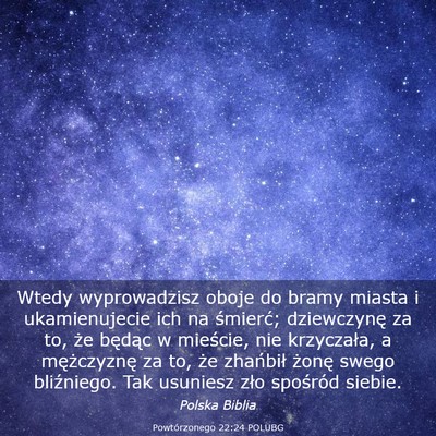 Picture 03 - Powtórzonego 22:24 POLUBG - Wtedy wyprowadzisz oboje do bramy miasta i - Bible Verse Picture