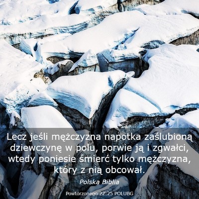 Picture 03 - Powtórzonego 22:25 POLUBG - Lecz jeśli mężczyzna napotka zaślubioną - Bible Verse Picture