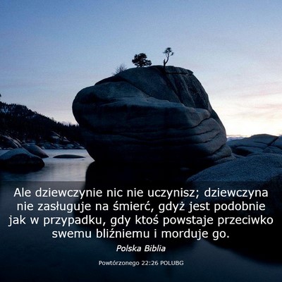 Picture 03 - Powtórzonego 22:26 POLUBG - Ale dziewczynie nic nie uczynisz; dziewczyna nie - Bible Verse Picture
