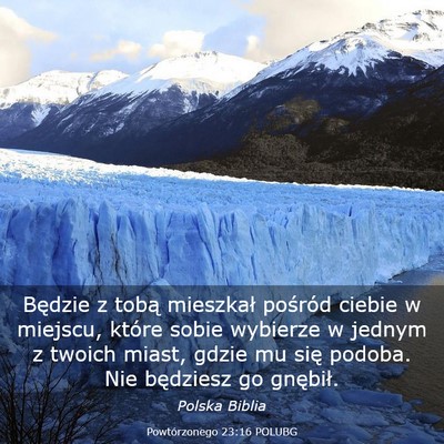 Picture 03 - Powtórzonego 23:16 POLUBG - Będzie z tobą mieszkał pośród ciebie w - Bible Verse Picture