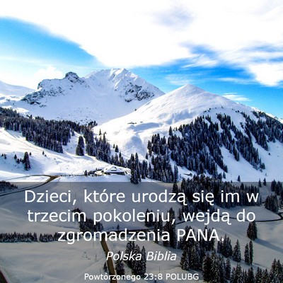 Picture 03 - Powtórzonego 23:8 POLUBG - Dzieci, które urodzą się im w trzecim - Bible Verse Picture