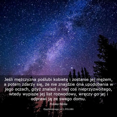 Picture 03 - Powtórzonego 24:1 POLUBG - Jeśli mężczyzna poślubi kobietę i zostanie - Bible Verse Picture