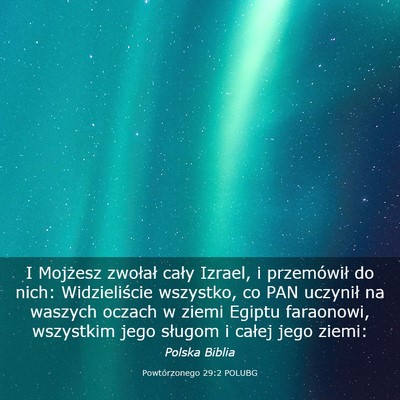 Picture 03 - Powtórzonego 29:2 POLUBG - I Mojżesz zwołał cały Izrael, i przemówił - Bible Verse Picture