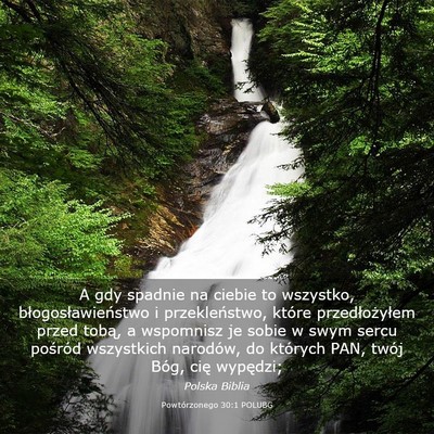 Picture 03 - Powtórzonego 30:1 POLUBG - A gdy spadnie na ciebie to wszystko, - Bible Verse Picture