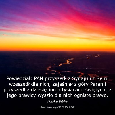 Picture 03 - Powtórzonego 33:2 POLUBG - Powiedział: PAN przyszedł z Synaju i z Seiru - Bible Verse Picture
