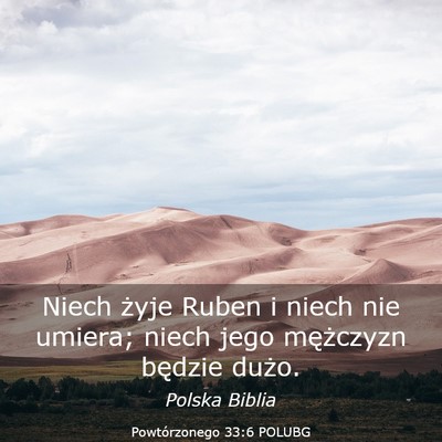 Picture 03 - Powtórzonego 33:6 POLUBG - Niech żyje Ruben i niech nie umiera; niech jego - Bible Verse Picture