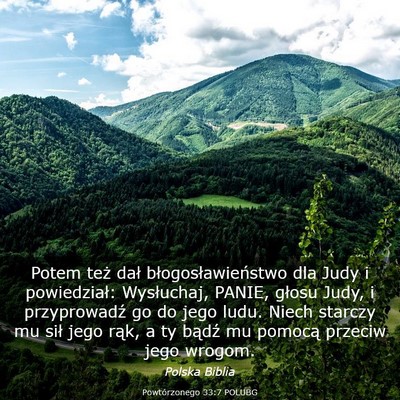 Picture 03 - Powtórzonego 33:7 POLUBG - Potem też dał błogosławieństwo dla Judy i - Bible Verse Picture