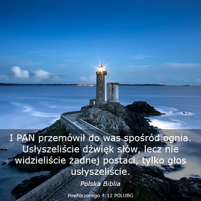 Picture 03 - Powtórzonego 4:12 POLUBG - I PAN przemówił do was spośród ognia. - Bible Verse Picture