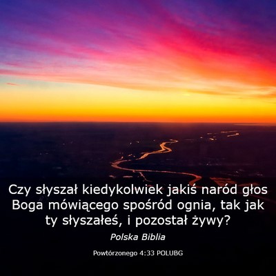 Picture 03 - Powtórzonego 4:33 POLUBG - Czy słyszał kiedykolwiek jakiś naród głos - Bible Verse Picture