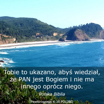 Picture 03 - Powtórzonego 4:35 POLUBG - Tobie to ukazano, abyś wiedział, że PAN jest - Bible Verse Picture
