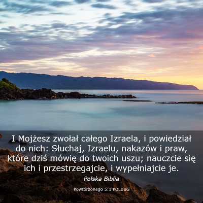 Picture 03 - Powtórzonego 5:1 POLUBG - I Mojżesz zwołał całego Izraela, i - Bible Verse Picture