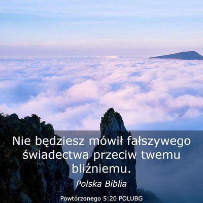 Picture 03 - Powtórzonego 5:20 POLUBG - Nie będziesz mówił fałszywego świadectwa - Bible Verse Picture