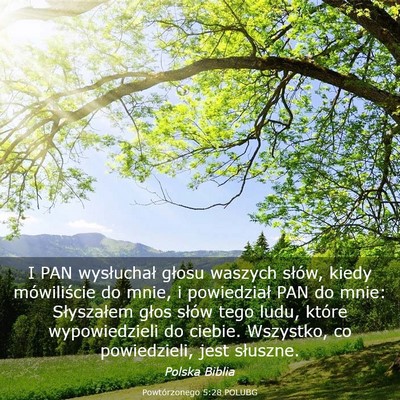 Picture 03 - Powtórzonego 5:28 POLUBG - I PAN wysłuchał głosu waszych słów, kiedy - Bible Verse Picture