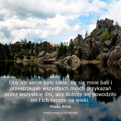 Picture 03 - Powtórzonego 5:29 POLUBG - Oby ich serce było takie, by się mnie bali i - Bible Verse Picture