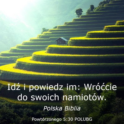 Picture 03 - Powtórzonego 5:30 POLUBG - Idź i powiedz im: Wróćcie do swoich - Bible Verse Picture