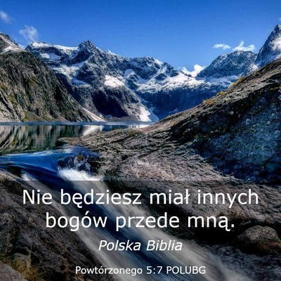 Picture 03 - Powtórzonego 5:7 POLUBG - Nie będziesz miał innych bogów przede - Bible Verse Picture