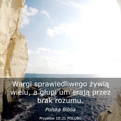 Picture 03 - Przysłów 10:21 POLUBG - Wargi sprawiedliwego żywią wielu, a głupi - Bible Verse Picture