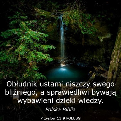 Picture 03 - Przysłów 11:9 POLUBG - Obłudnik ustami niszczy swego bliźniego, a - Bible Verse Picture