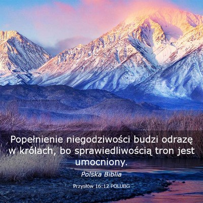 Picture 03 - Przysłów 16:12 POLUBG - Popełnienie niegodziwości budzi odrazę w - Bible Verse Picture