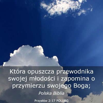 Picture 03 - Przysłów 2:17 POLUBG - Która opuszcza przewodnika swojej młodości i - Bible Verse Picture
