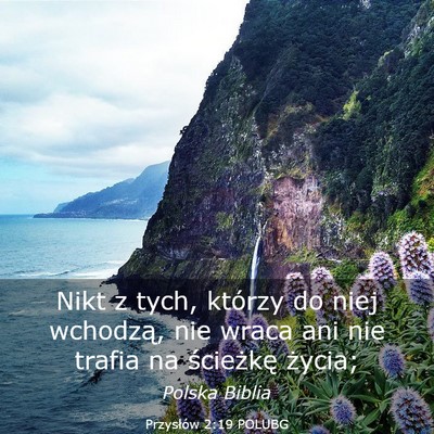 Picture 03 - Przysłów 2:19 POLUBG - Nikt z tych, którzy do niej wchodzą, nie wraca - Bible Verse Picture