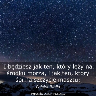 Picture 03 - Przysłów 23:34 POLUBG - I będziesz jak ten, który leży na środku - Bible Verse Picture