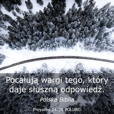 Picture 03 - Przysłów 24:26 POLUBG - Pocałują wargi tego, który daje słuszną - Bible Verse Picture