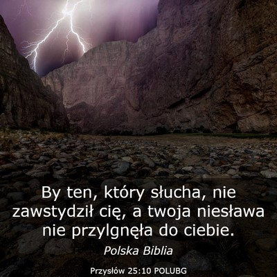 Picture 03 - Przysłów 25:10 POLUBG - By ten, który słucha, nie zawstydził cię, a - Bible Verse Picture