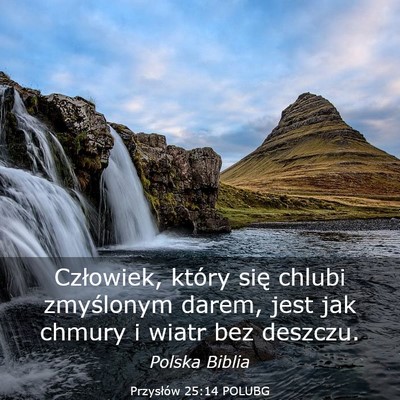 Picture 03 - Przysłów 25:14 POLUBG - Człowiek, który się chlubi zmyślonym darem, - Bible Verse Picture