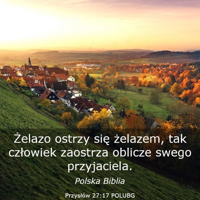 Picture 03 - Przysłów 27:17 POLUBG - Żelazo ostrzy się żelazem, tak człowiek - Bible Verse Picture