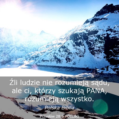 Picture 03 - Przysłów 28:5 POLUBG - Źli ludzie nie rozumieją sądu, ale ci, którzy - Bible Verse Picture
