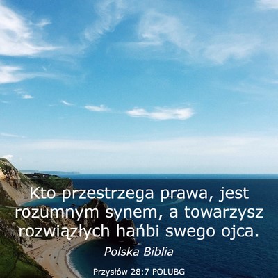 Picture 03 - Przysłów 28:7 POLUBG - Kto przestrzega prawa, jest rozumnym synem, a - Bible Verse Picture