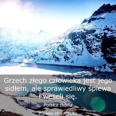 Picture 03 - Przysłów 29:6 POLUBG - Grzech złego człowieka jest jego sidłem, ale - Bible Verse Picture