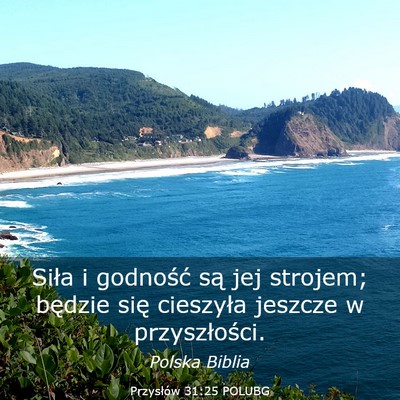 Picture 03 - Przysłów 31:25 POLUBG - Siła i godność są jej strojem; będzie się - Bible Verse Picture