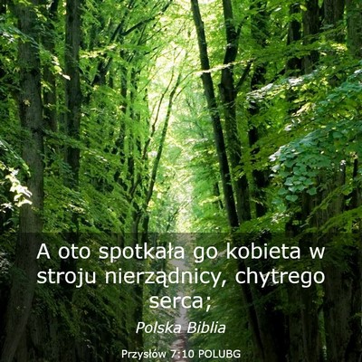 Picture 03 - Przysłów 7:10 POLUBG - A oto spotkała go kobieta w stroju nierządnicy, - Bible Verse Picture