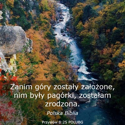 Picture 03 - Przysłów 8:25 POLUBG - Zanim góry zostały założone, nim były - Bible Verse Picture