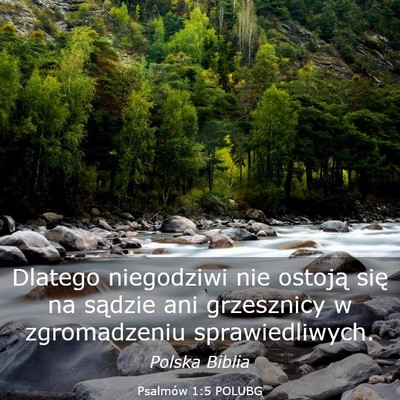 Picture 03 - Psalmów 1:5 POLUBG - Dlatego niegodziwi nie ostoją się na sądzie - Bible Verse Picture