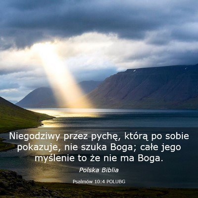 Picture 03 - Psalmów 10:4 POLUBG - Niegodziwy przez pychę, którą po sobie - Bible Verse Picture
